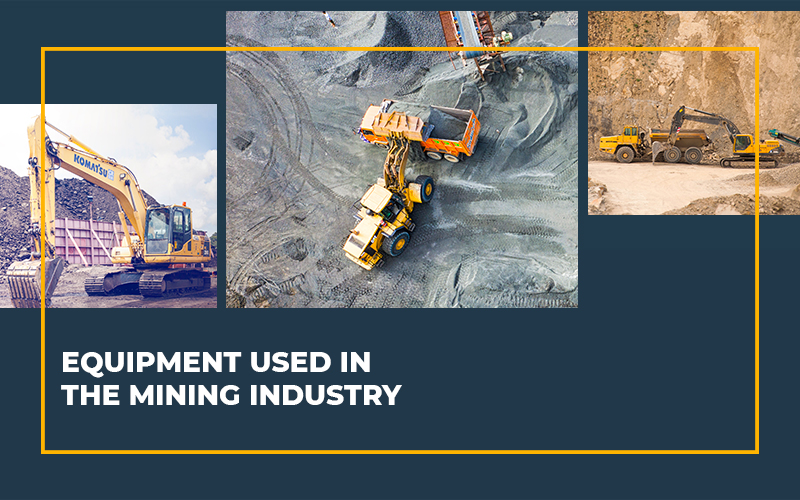 Equipment Used in the Mining Industry