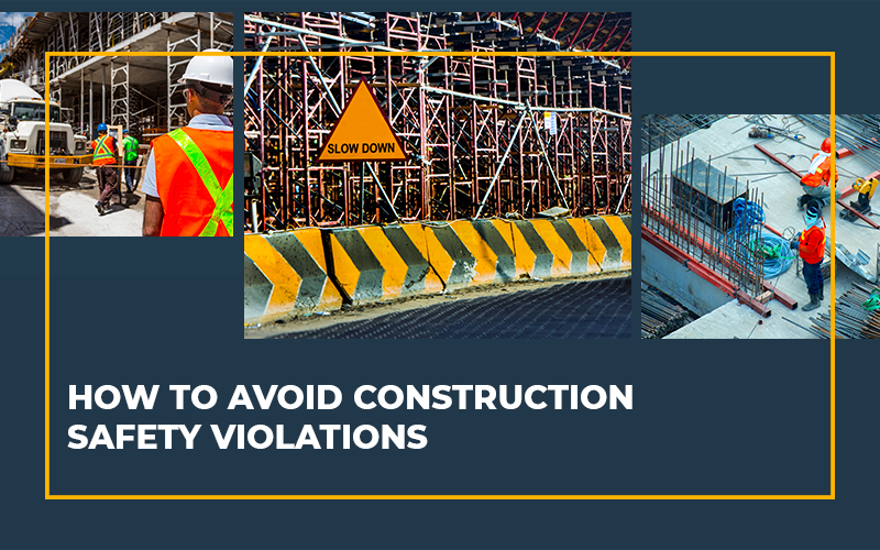 Avoid Construction Safety Violations