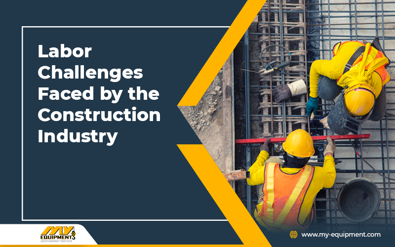Labor Challenges Faced by the Construction Industry