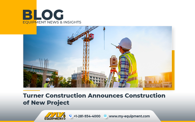 Turner Construction Announces Construction of New Project