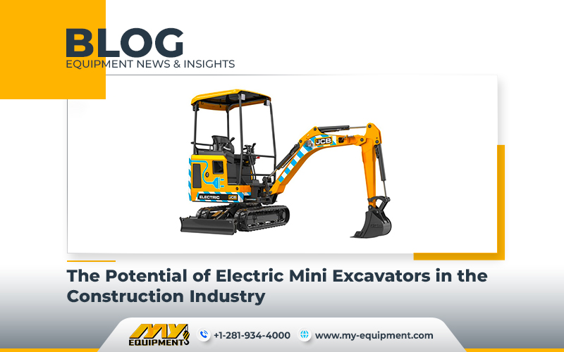 The Potential of Electric Mini Excavators in the Construction Industry