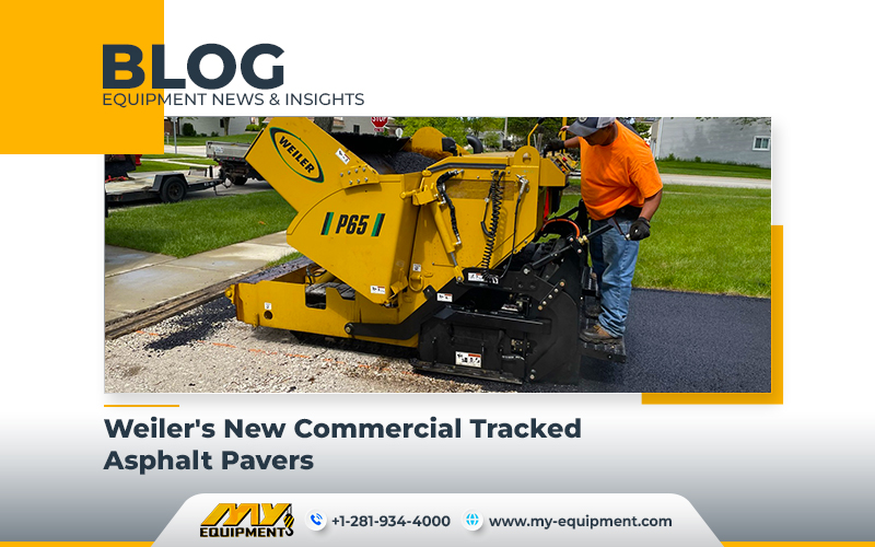 Weiler&#8217;s New Commercial Tracked Asphalt Pavers