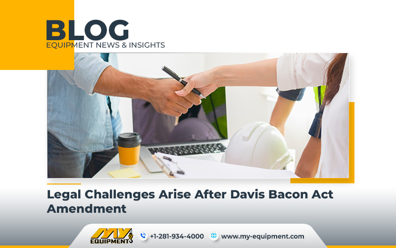 Legal Challenges Arise After Davis Bacon Act Amendment
