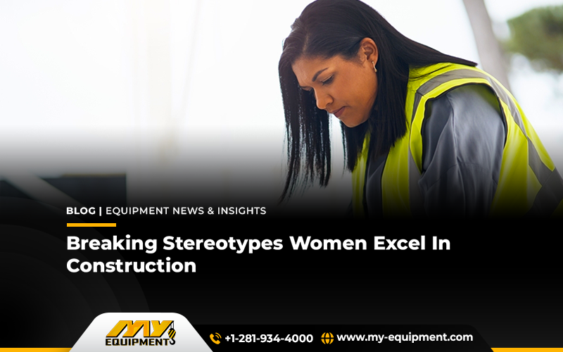 Breaking Stereotypes: Women Excel In Construction