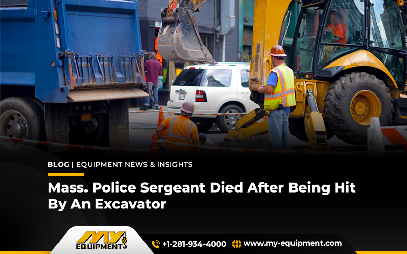 Mass. Police Sergeant Died After Being Hit By An Excavator