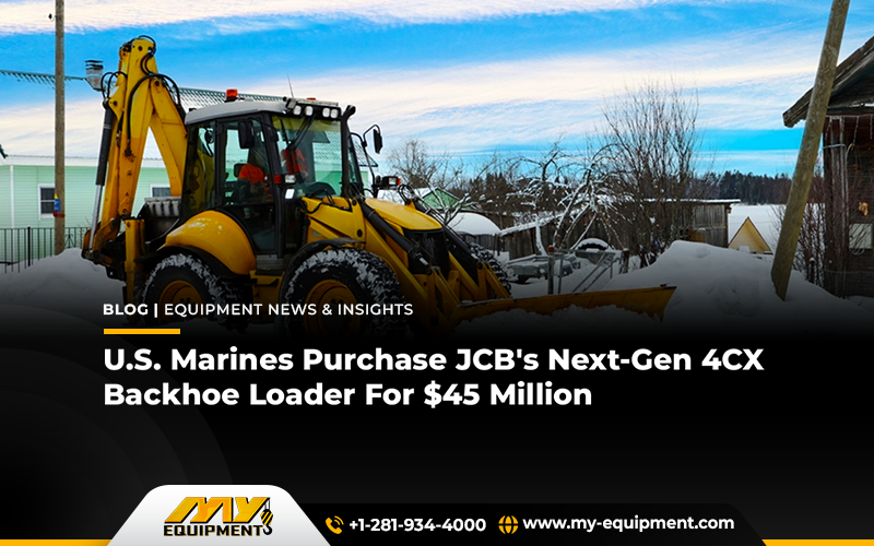U.S. Marines Purchase JCB&#8217;s Next-Gen 4cx Backhoe Loader For $45 Million