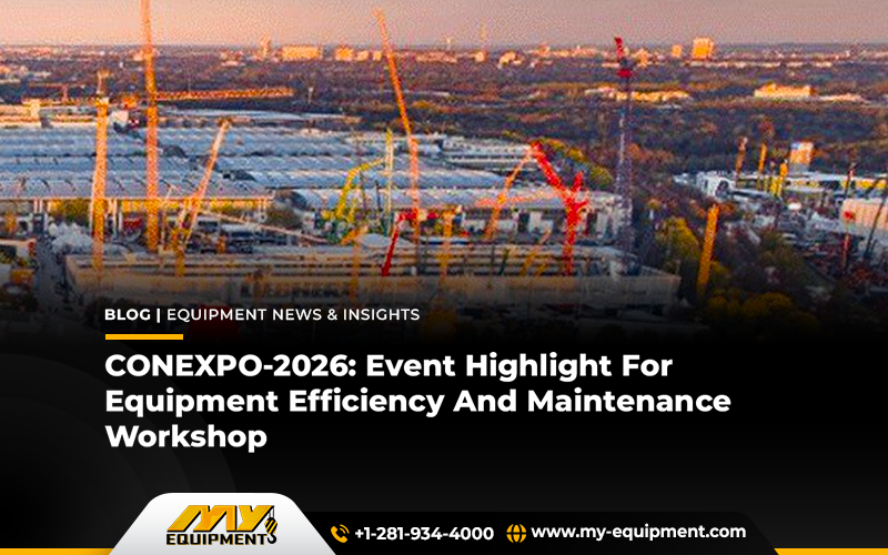 CONEXPO-2026: Event Highlight For Equipment Efficiency And Maintenance Workshop