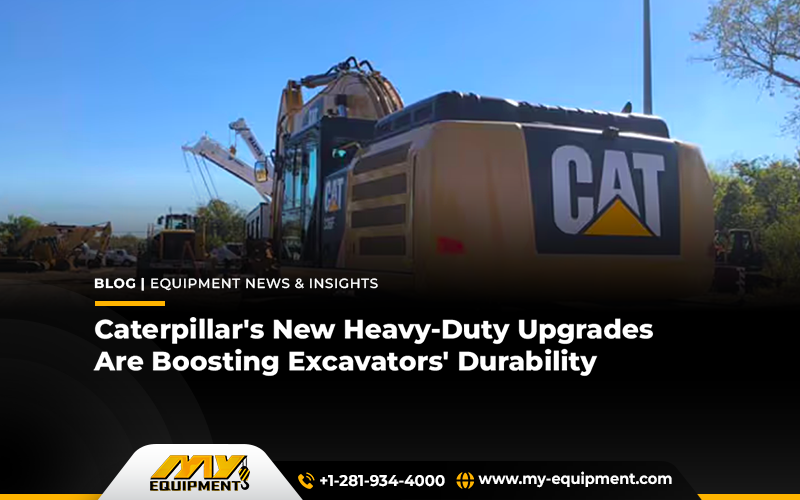 Caterpillar’s New Heavy-Duty Upgrades Are Boosting Excavators’ Durability