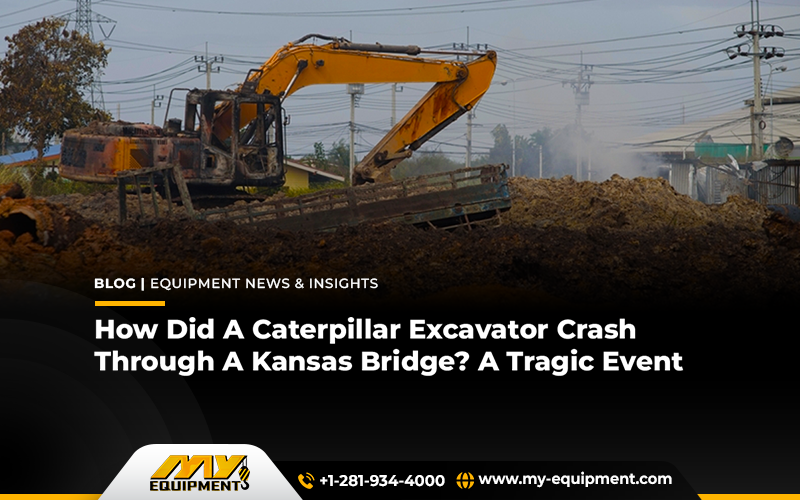 How Did A Caterpillar Excavator Crash Through A Kansas Bridge? A Tragic Event