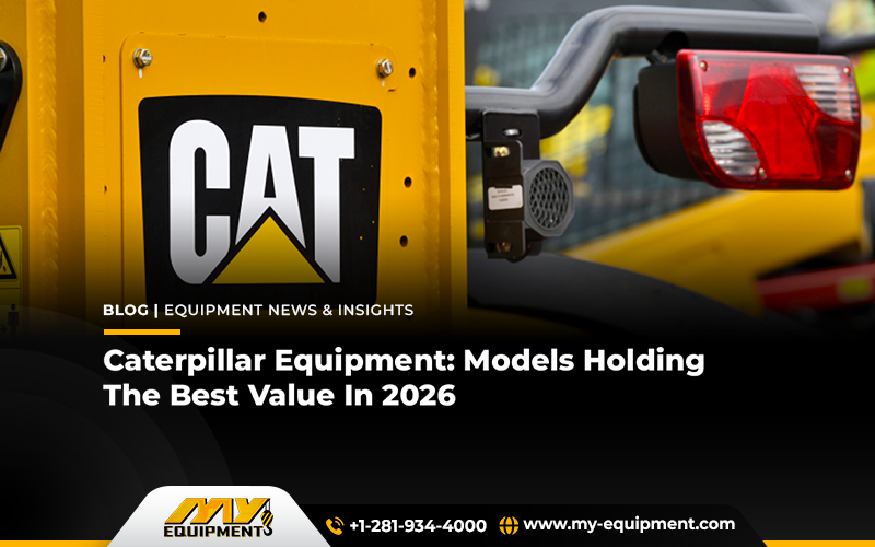 Caterpillar Equipment: Models Holding The Best Value In 2026