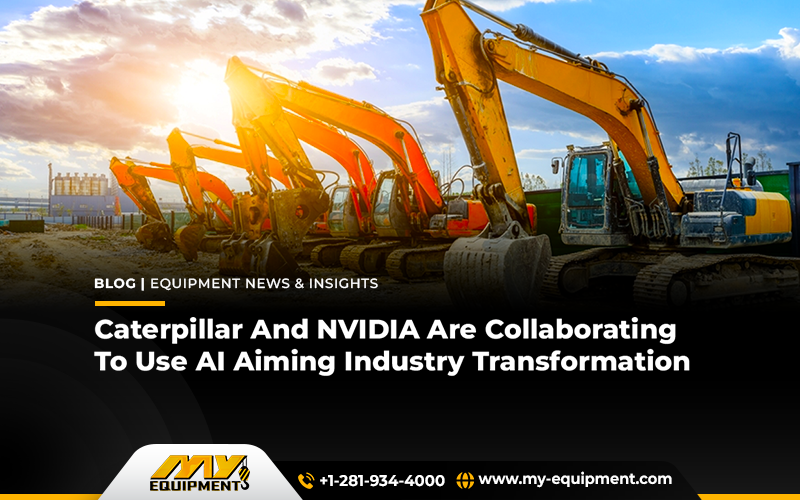 Caterpillar And NVIDIA Are Collaborating To Use AI Aiming Industry Transformation