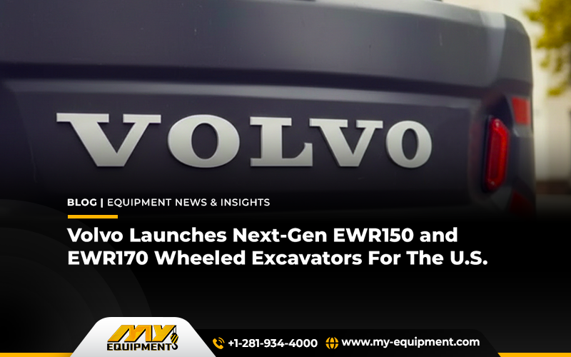 Volvo Launches Next-Gen EWR150 and EWR170 Wheeled Excavators For The U.S.