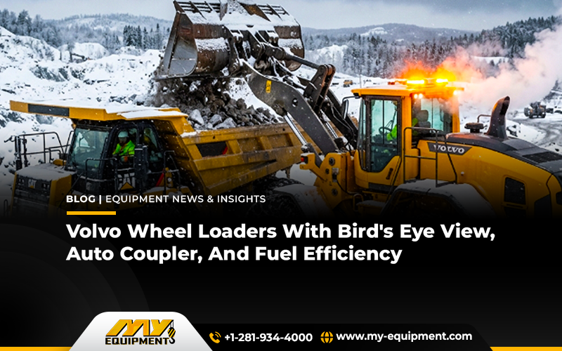 Volvo Wheel Loaders With Bird’s Eye View, Auto Coupler, And Fuel Efficiency